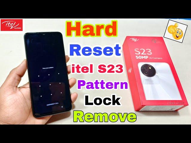 Itel S23 Hard Reset | Itel (S665L) Pattern Lock Remove Without Pc | Itel S23 Password Forgot |