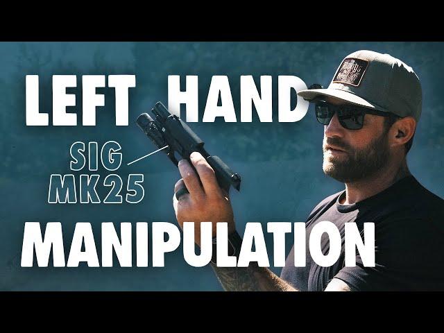 SIG MK25 Left Hand Pistol Manipulation