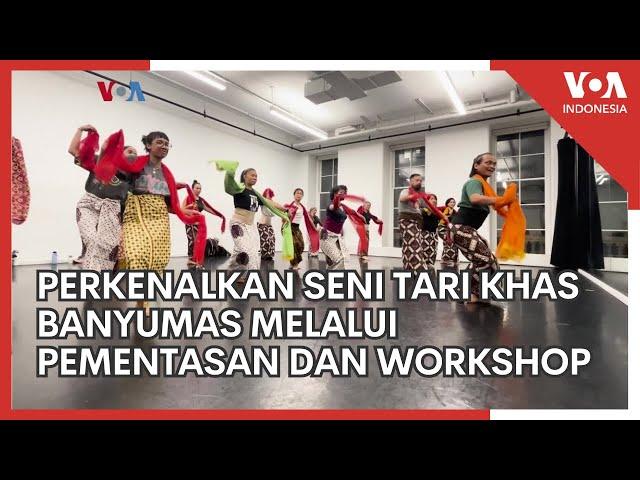 Perkenalkan Seni Tari Tradisional Banyumas Melalui Pementasan dan Workshop