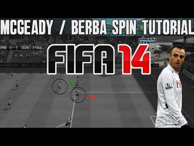 FIFA 14 Tutorials & Tips | McGeady Spin & Berba Spin | Best FIFA Guide (FUT & H2H) - Skill Moves