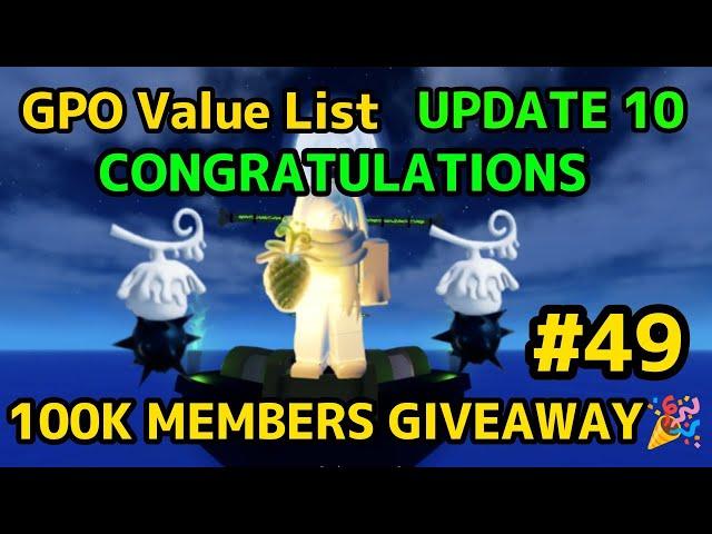 NEW GPO VALUE LIST UPDATE 10 #49  THANKS FOR 100k MEMBERS!!! + CONGRATULATIONS TO THE WINNERS!!!