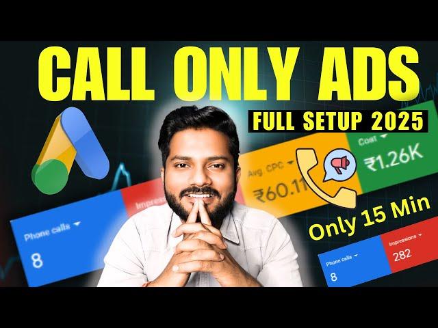 Step-by-Step: How to Set Up Google Call-Only Ads in 2025!