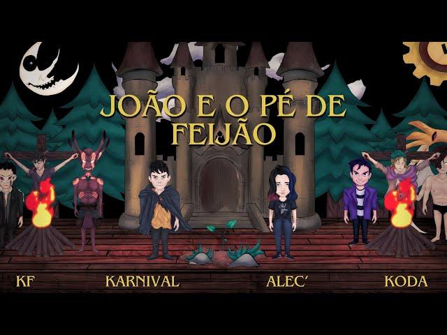 KF, Alec', Koda, Karnival - João e o Pé de Feijão (Fim trilogia João e Maria; Chapeuzinho Vermelho)