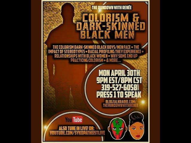 Colorism & Dark Skinned Men