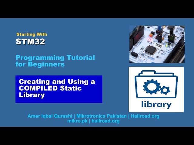 STM32 for Beginners | Creating and using Compiled Static Library in STM32CubeIDE