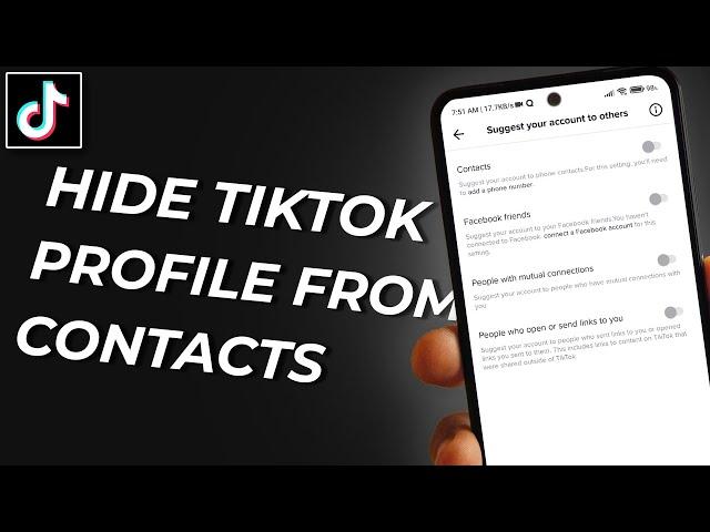 How To Hide Your TikTok Account From Your Contacts - Hide TikTok Profile from Phone Contacts