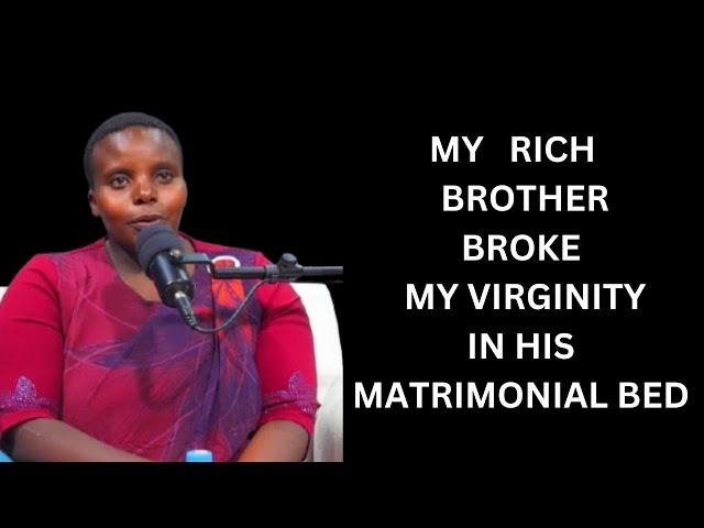 NDANAGERIA KURAGA MWANA UYU NDARIRIKANA MY OWN BROTHER NIWE WABREAKIRE MY VIRGINITY NA AKINJIARITHIA