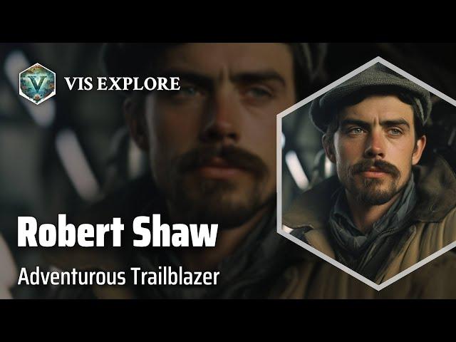 The Fearless Explorer: Robert Barkley Shaw | Explorer Biography | Explorer