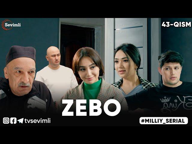 "ZEBO" MILLIY SERIAL 43-QISM