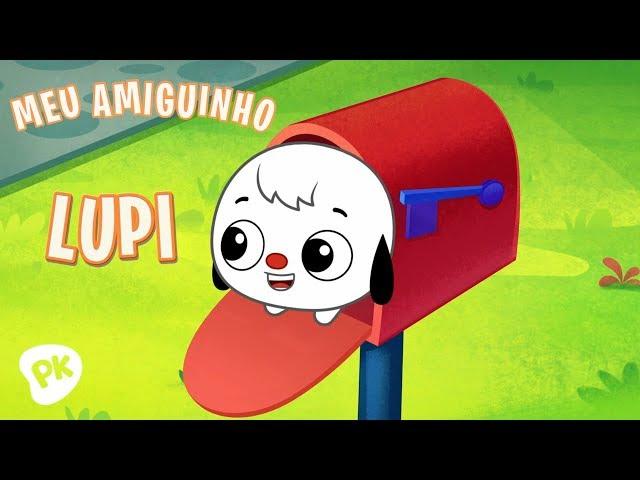 Meu Amiguinho: LUPI | Desenho Infantil | PlayKids