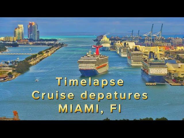 Timelapse Cruise departures MIAMI, Fl