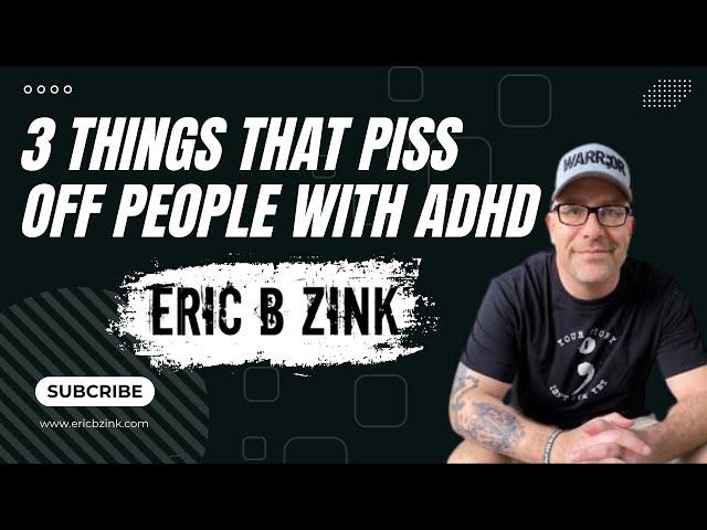 3 Things That Piss Off People With ADHD