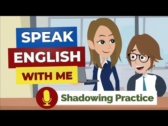 Improve Your English Speaking Now with English Conversation Practice