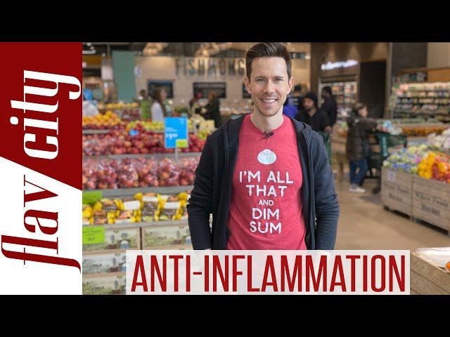 The BEST Anti-Inflammatory Foods At The Grocery Store...And What To Avoid!