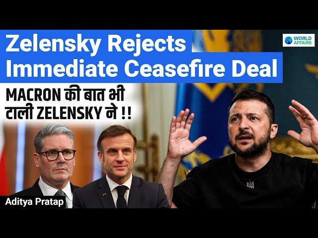 Zelensky Rejects Immediate Ceasefire Deal | Strategic Masterstroke or a Foolish Gamble?World Affairs