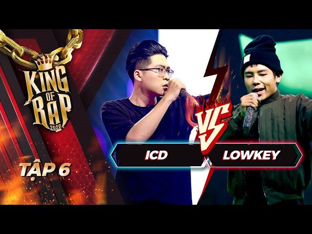 ICD - Lowkey cuộc chơi của những cặp vần biến hóa khôn lường | KING OF RAP Tập 6