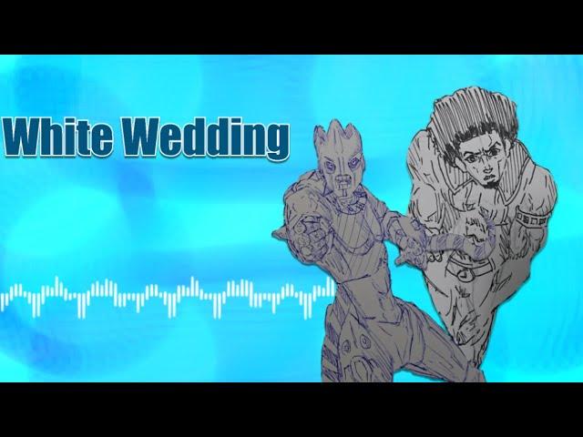 Project JoJo: MLG'S Fanmade Part Soundtrack - White Wedding