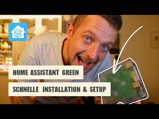 Home Assistant Green: Installation & Ersteinrichtung leicht gemacht!