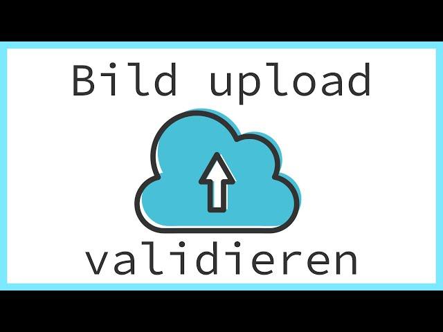 PHP Bilder Upload sicher überprüfen | PHP Tutorial