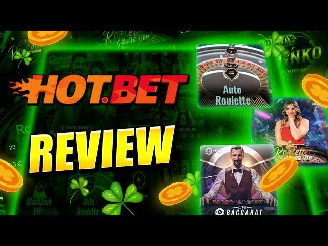 Is Hotbet Casino Worth It in Ireland? Honest Review 2024