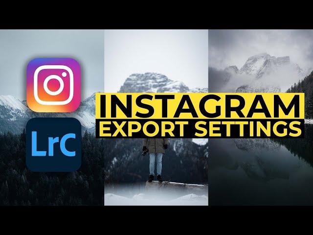 The Best Lightroom Export Settings For Instagram