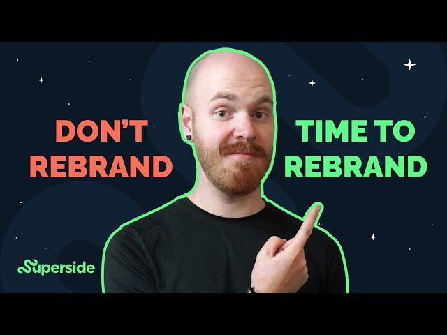 Is It Time To Rebrand Your Business?