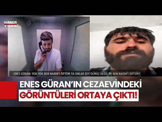 Abi Enes Güran’ın Cezaevindeki Yeni Konuşmaları Ortaya Çıktı: Narin'i Öptüm Bir Şey Olmaz Değil Mi?