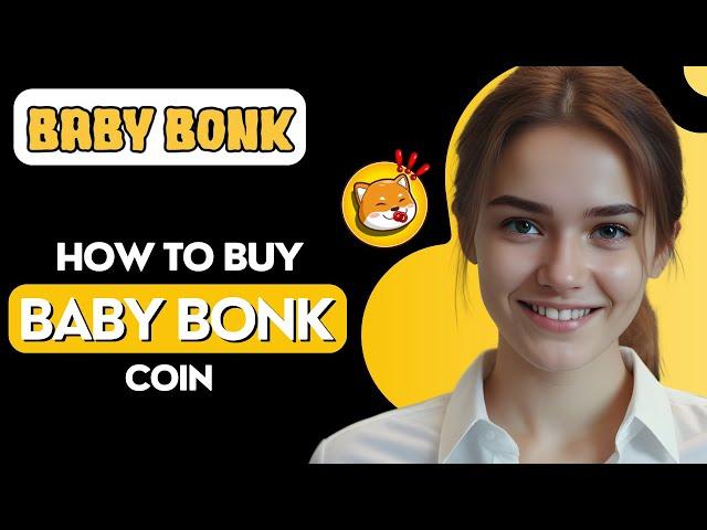How to Buy BABY BONK Coin