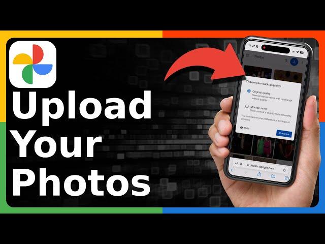 How To Upload Photos To Google Photos