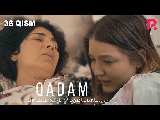 Qadam (o'zbek serial) | Кадам (узбек сериал) 36-qism