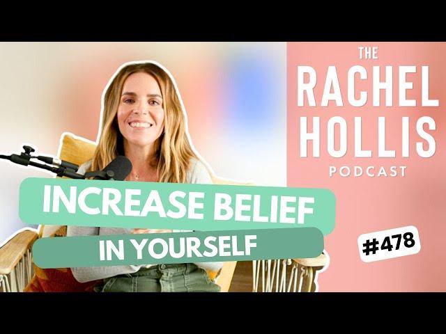 How to Increase BELIEF in yourself, your goals and your vision for the future