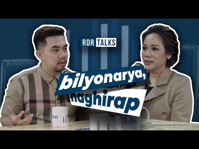 #rdrtalks | Bilyonarya, Naghirap!