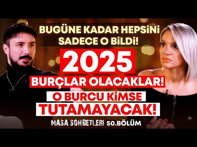 2025 BURÇLAR OLACAKLAR! Bugüne Kadar  Sadece O Bildi! O BURCU KİMSE TUTAMAYACAK! @canaydogmus