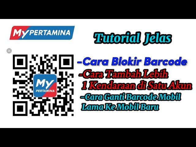 Cara Ganti Barcode Subsidi Tepat Mypertamina Lengkap Dan Jelas !!