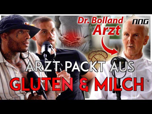 DIE WAHRHEIT ÜBER GLUTEN & KUHMILCH!!! DR. BOLLAND ENTHÜLLT ALLES!! | NNG Podcast #0091