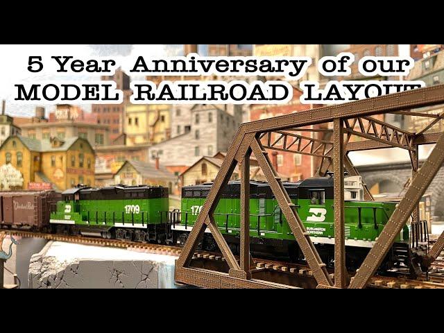 5 Year Anniversary of our Model Railroad Layout