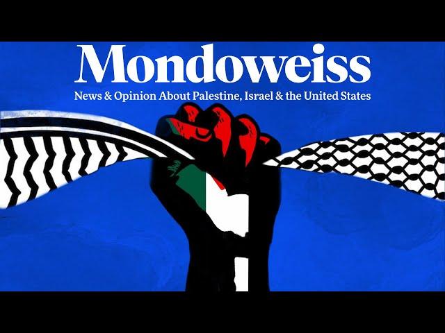 Mondoweiss | Now Streaming on Means TV