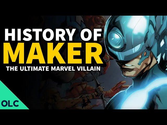 THE MAKER - The History of the Ultimate Marvel Villain