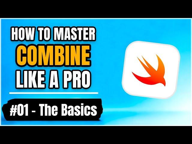 How to master Combine like a Pro – The Basics  (free iOS tutorial)