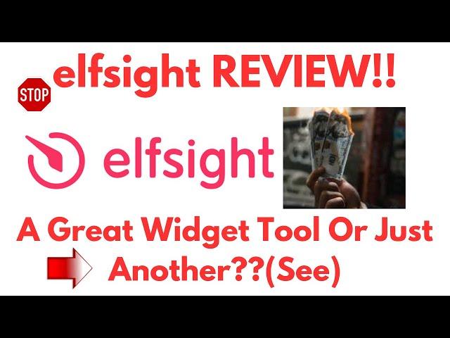 Elfsight Review-Is This REALLY A Great Widget Tool Or Just OVER-HYPED?See(Do not Use Yet)