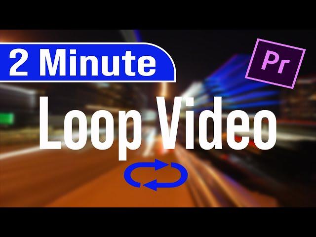 How to Create a Perfect Video Loop in Adobe Premiere Pro in minute | How to Loop a Clip Tutorial