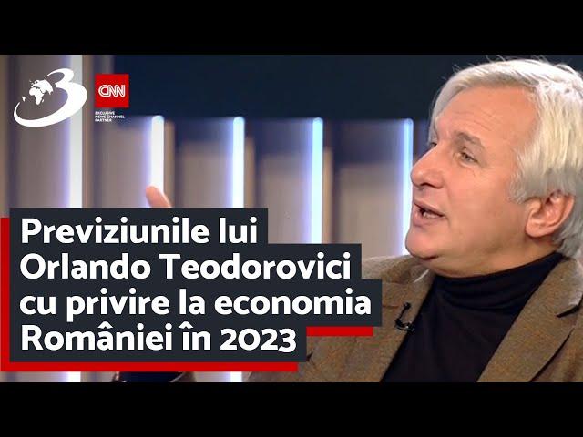 Previziunile lui Orlando Teodorovici cu privire la economia României în 2023