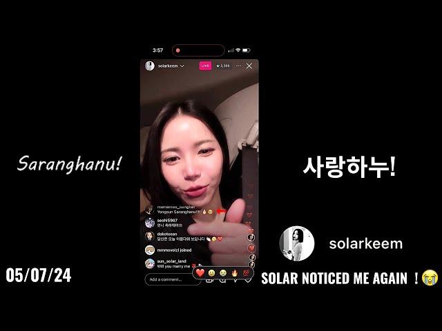 Solar Noticed Me Again!! ~ Instagram Live 05/07/24! "Yongsun Saranghanu!!!! 🫰 ️”