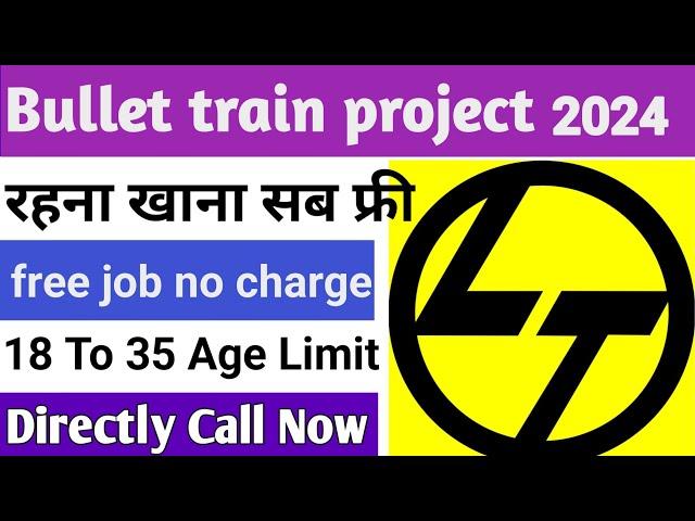 bullet train | Recruitment 2024 | Job vacancy 2024 | Mahakal free job