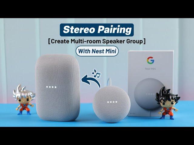 How to Connect Two Google Nest Speakers! [Create Speaker Group]