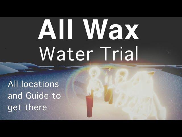 ALL WAX LOCATIONS IN WATER TRIAL | Sky Children of The Light | Season of Prophecy 