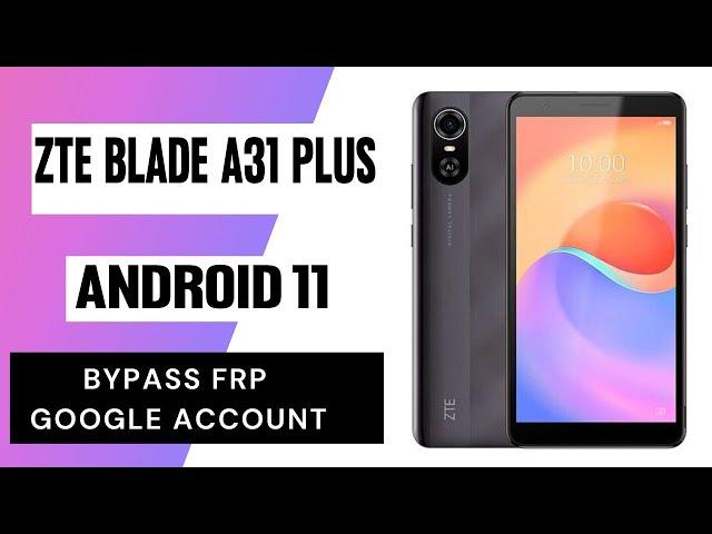 ZTE Blade A31 Bypass Google Account Verification | Skip Google Lock ZTE Android 11