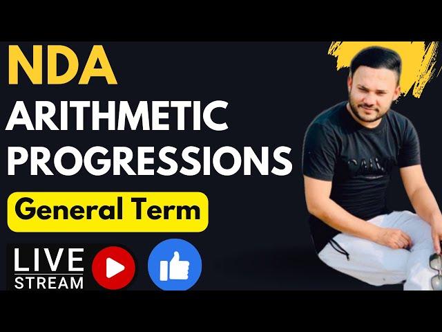 NDA/NA 2023 || Lec 1 || Arithmetic Progression || || Generaal Term || Shivang Maths Academy