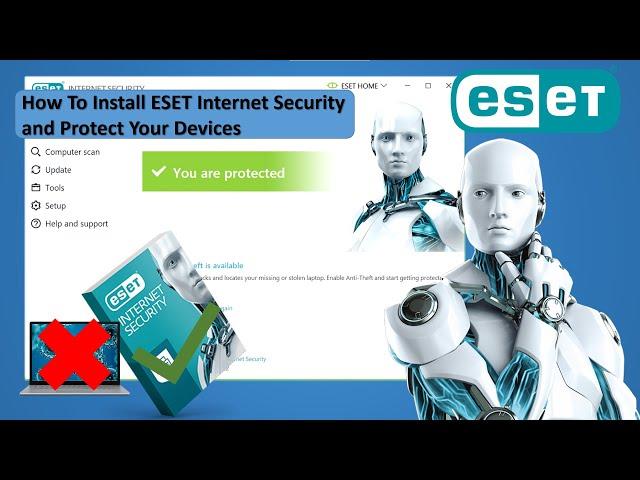 How To Download And Install ESET Internet Security and Protect Your Devices.