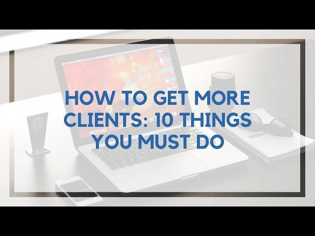 How to Find Writing Clients: 10 Things You Must do | Location Rebel